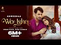 Wo Ishq (Official Video) Umar Riaz, Hiba Nawab | Anwesshaa | Abhishek Thakur | New Hindi Song 2023
