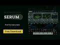 Serum VST Crack 2023 | Free Download | Full License Version 2032