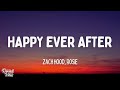 Zach Hood, ROSIE - Happy Ever After (Lyrics)