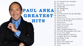 Paul Anka Greatest Hits Full Album - The Best Of Paul Anka - Paul Anka Full Songs Playlist