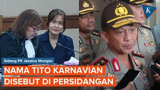 Momen Nama Tito Karnavian Disebut di Sidang PK Jessica Wongso