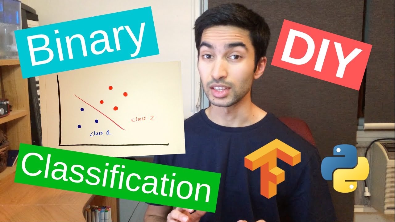 Diy Binary Classification In Tensorflow Youtube Diy Binary Classification In Tensorflow Youtube