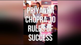 Priyanka Chopra 10 Rules Of Success