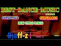 Best Dance Music...  Djeff-z -- DANCE MIX... (Part 2)  Eurodisco/New Italo Disco/Eurodance