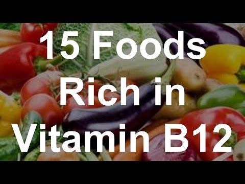 15 Foods Rich in Vitamin B12 - Foods With Vitamin B12 15 Foods Rich in Vitamin B12 - Foods With Vitamin B12