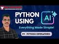 Python Using AI for Beginners  | Python Operators | Lecture #4
