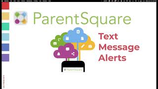 PARENTSQUARE TEXT MESSAGE ALERTS