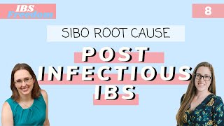 Post-infectious IBS as a SIBO Root Cause - IBS Freedom Podcast #8