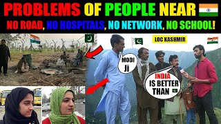 Problems of KASHMIRI PEOPLE near 🇮🇳INDIA-PAKISTAN🇵🇰 Border, LOC |  KASHMIRI REACTION ON INDIA |