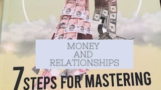 7 STEPS FOR MASTERING THE MONEY IN YOUR RELATIONSHIP