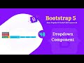 Bootstrap 5 dropdown component.