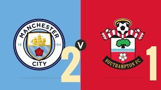 Highlights || Manchester City 2 vs Southampton 1 || Barclays Premier League 2019-20