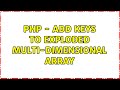 PHP - Add keys to exploded multi-dimensional array