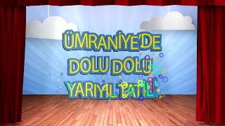 Ümraniye Belediyesi - Yarıyıl Etkinlikleri 2017 | Ümraniye Belediyesi