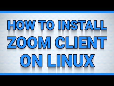 How to Install Zoom Client on Linux