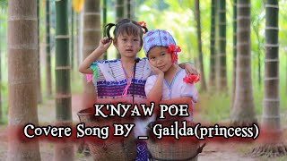 Karen new song _K'nyaw poe_Cover by Gailda(princess)_(Official music video)