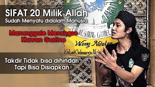 Sifat 20 Milik Allah Sudah menyatu pada Manusia - Takdir tidak bisa dihindari tapi bisa disipkan