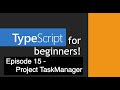 TypeScript for Beginners - Project TaskManager