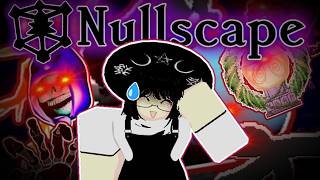 Nullscape Patch 5 BROKE ME.