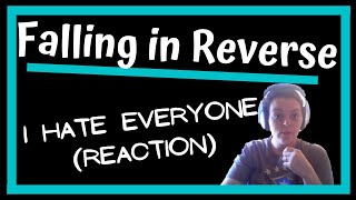 Falling in Reverse REACTION "I Hate Everyone"