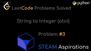 LeetCode Problems Solved; Problem 8: String to Integer (atoi) (Medium)
