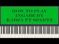 Kabza de small ft Spartz - Ingabe (Piano Tutorial)