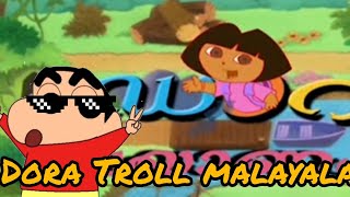 Dora troll malayalam|| shinchan thuglife ||#funny