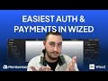 Memberstack & Wized | The Easiest Way To Set Up Auth & Payments