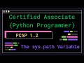 PCAP 1.2 - The sys.path Variable - Certified Associate Python Programmer