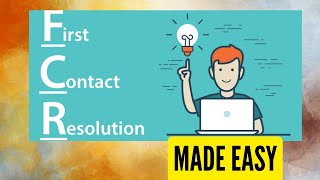 What is First Call Resolution | FCR | Calculation | Significance | Repeat Contact