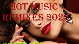 Hot Music Remixes 2023