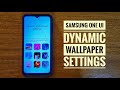 Samsung one ui dynamic wallpaper settings.