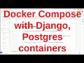 Using Docker Compose for Django backend, Postgres containers