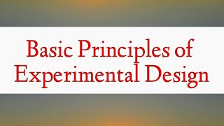 Basic Principles of Experimental design||Randomization,Replication & Local control