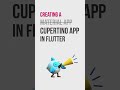 Building a Cupertino app with Flutter