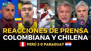 Perú 2 - 0 Paraguay: PRENSA INTERNACIONAL habla de Perú | REACCIONES de chilenos y colombianos