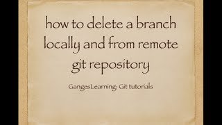 Git Tutorials: How to delete a git branch