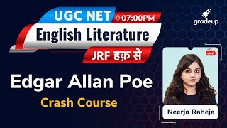 UGC NET 2021 | Crash Course On Edgar Allan Poe  | English Literature | Neerja Mam | Gradeup