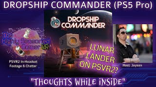 PSVR2 Indies: DROPSHIP COMMANDER (on PS5 Pro) | \