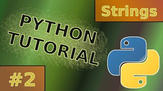 Python Tutorial #2 | Strings | English