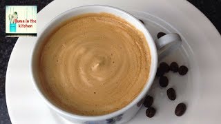 Coffee Recipe Without Machine in 5 minutes - Frothy Creamy Coffee Homemade by (HUMA IN THE KITCHEN)