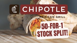 Chipotle's 50-for-1 Stock Split: Everything You Need to Know