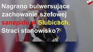 Bulwersujące zachowanie szefowej sanepidu w Słubicach. Straci stanowisko?