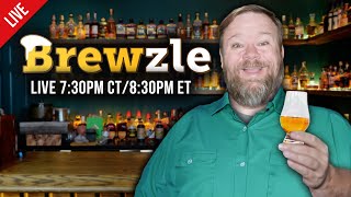 🔴 Brewzle Live! Mondays 7:30pm CT/8:30pm ET