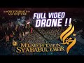 FULL VIDEO DRONE MILAD 14 TH SYABABUL KHEIR