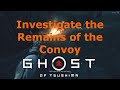 Investigate the Remains of the Convoy The Ghost and the Demon Sensei Ghost of Tsushima