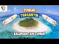 7 PULAU TERCANTIK DI KALIMANTAN TIMUR | Wisata Kaltim 2023