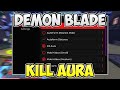 (NEW) Demon Blade Script Gui - Auto Farm, Kill Aura, Hitbox & More! PASTEBIN 2024