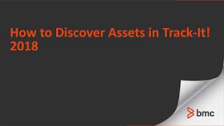 Track-It! 2018 - How to Discover Assets