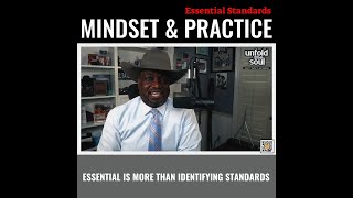 Essential Standards Mindset and Practice